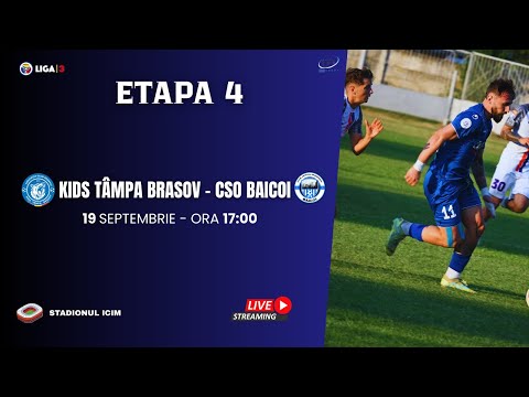 🎥 "PHSPORT"  | LIGA 3 | ETAPA 4 | KIDS TÂMPA BRAȘOV - CSO BĂICOI