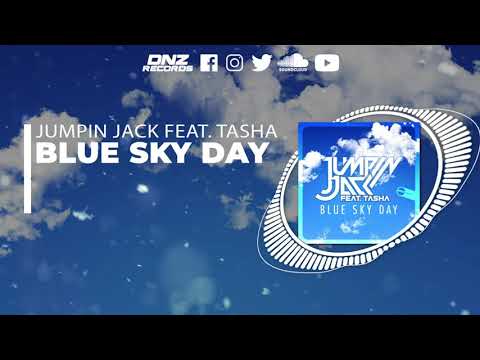 DNZF1111 // JUMPIN JACK FEAT. TASHA - BLUE SKY DAY (Official Video DNZ RECORDS)