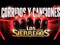 Los Sierreños Mix 2026 🔥 Puros Éxitos 30 Corridos y Canciones
