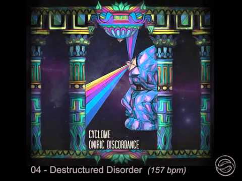 Cyclome / Oniric Discordance - 04 - Destructured Disorder