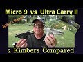 Kimber Micro 9 vs Ultra Carry II