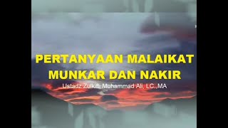Download lagu Inilah pertanyaan malaikat Munkar dan Nakir di alam kubur || Ustad Zulkifli Muhammad Ali Lc.MA mp3