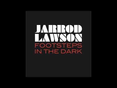 Footsteps In The Dark - Jarrod Lawson (Official Audio)