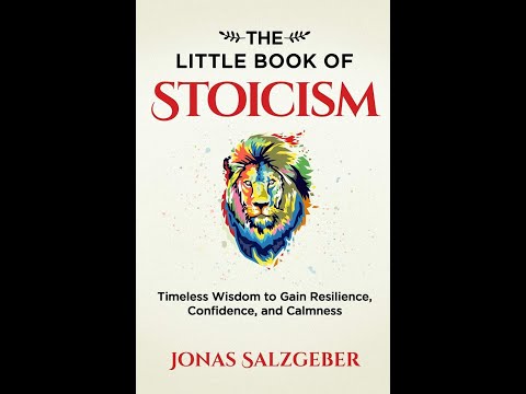 The Little Book of Stoicism By Jonas Salzgeber  (Author), Nils Salzgeber (Editor) - Book Review