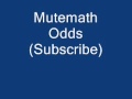 Mutemath - Odds 