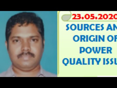 FDP-DAY 6-SOURCES AND ORIGIN OF POWER QUALITY ISSUES