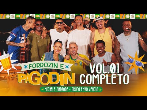 Michele Andrade, Grupo Envolvência - Forrozin e Pagodin, Vol. 01 (COMPLETO)