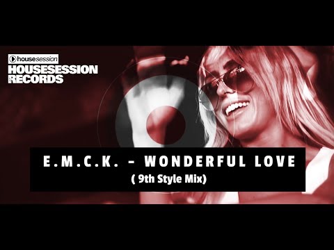E.M.C.K. - Wonderful Love (9th Style Mix)