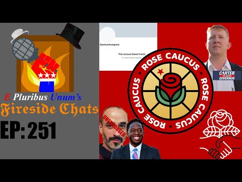 E Pluribus Unum's Fireside Chats Episode 251: My Problems with Rose Caucus