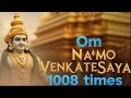 Om Namo Venkatesaya 1008 Times Powerful Lord Venkateswara Swami Mantra Chanting No Music