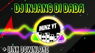 Download lagu DJ INJANG DI DADA 30 DETIK | DJ TIKTOK VIRAL mp3 Download lagu DJ INJANG DI DADA 30 DETIK | DJ TIKTOK VIRAL mp3