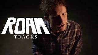 ROAM - Tracks (Official Music Video)