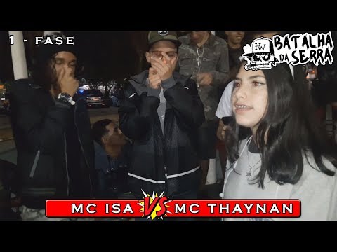 MC THAYNAN VS MC ISA  - 1º FASE - 16º Batalha Da Serra - Nova Friburgo - 2019