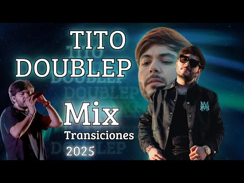 TITO DOUBLE P 2025 MIX I TRANSICIONES CORRIDOS TITO DOUBLE P