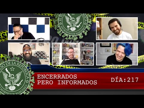ENCERRADOS PERO INFORMADOS DÍA: 217 - EL PULSO DE LA REPÚBLICA