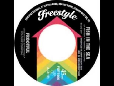 ♔Frootful   Fish In The Sea Feat Angeline Morrison♔