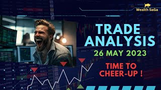 I am betting on this stock! Trade Analysis : 26 May 2023