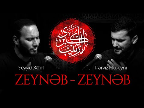Seyyid Xalid, Perviz Hüseyni-Zeyneb Zeyneb |Meherrem Albomu 2023 |