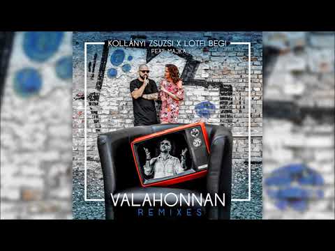 Kollányi Zsuzsi x Lotfi Begi feat. Majka - Valahonnan (Naksi & Audio Jackz Remix)