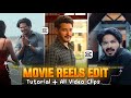 Instagram Trending Movie Reels Edit In Mobile Movie Clip Reels Editing Capcut Tutorial ️