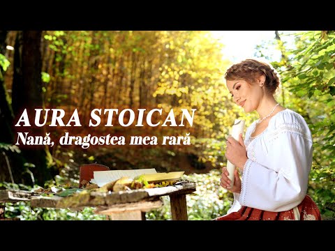 Aura Stoican - Nana dragostea mea rara