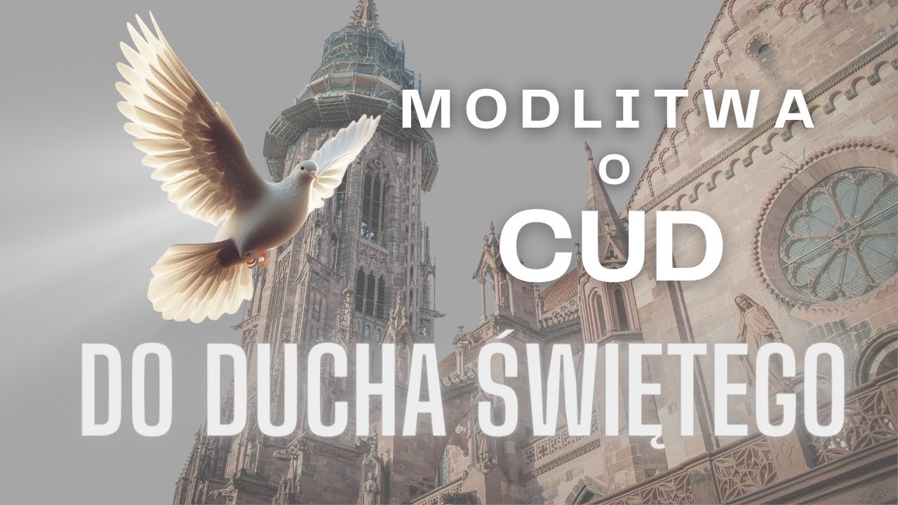 MODLITWA DO DUCHA ŚWIĘTEGO O PILNY CUD