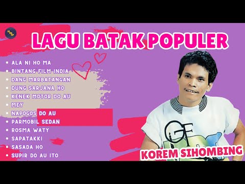Lagu Batak Populer - Lagu Terbaik Korem Sihombing (Bintang Film India)
