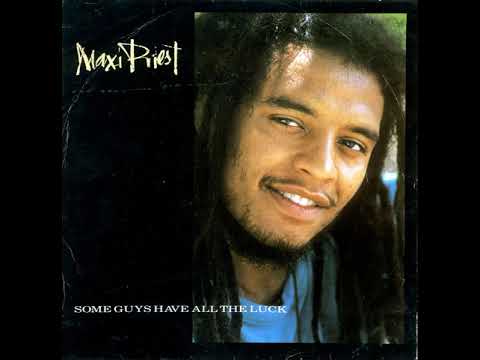 Maxi Priest - Some Guys Have All The Luck (Extended Version 1987)