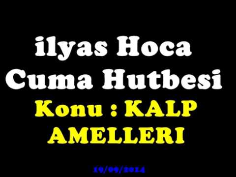 Genç Ensar Derneği-Cuma Hutbesi KALP AMELLERİ