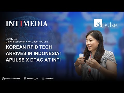 Thumbnail for Christy Co - APULSE Korea: Bringing Next-Gen RFID to Indonesia!