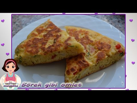 Börek Tadında Omlet Tarifi Videosu Börek Tadında Omlet Tarifi Videosu