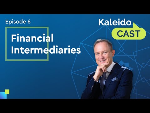 KaleidoCAST Episode 6 - Working with Financial Intermediaries