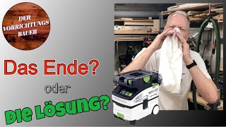 Das Ende des Vorrichtungsbauers? - Festool CTL Midi Absaugmobil die Lösung? | Der Vorrichtungsbauer