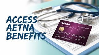 How to Activate Your Aetna Card – Access Your Benefits Today