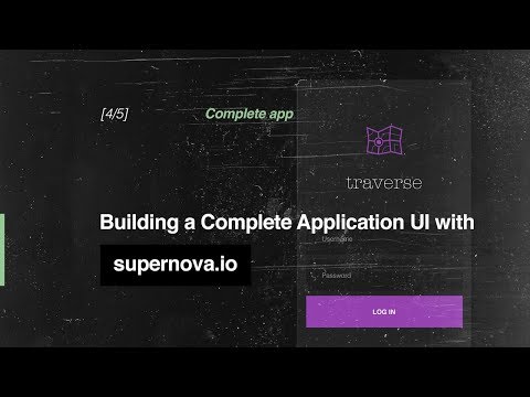 [4/5] (Part 1) Building A Complete Application User Interfaces | Supernova.io