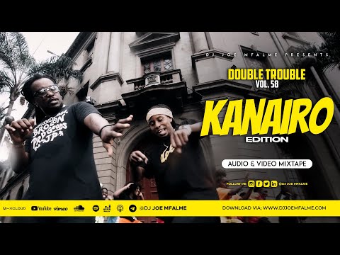 Dj Joe Mfalme Mix 58 - Kenyan, Gengetone, Genge, 254 Music, Kanairo.