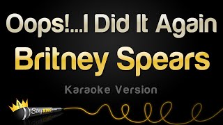 Britney Spears - Oops!...I Did It Again (Karaoke Version)