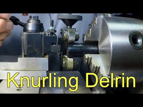 Knurling Delrin