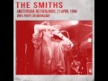 The Smiths - 06 This night has opened my eyes LIVE - Amsterdam 1984