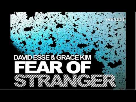 David Esse and Grace Kim - Fear Of Stranger