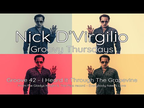 Nick D’Virgilio’s Groovy Thursdays - Grv No 42 (4/4 - 110bpm) - "I Heard It Through The Grapevine"
