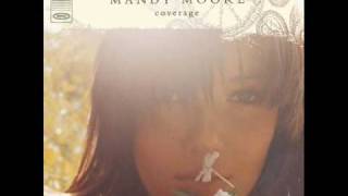 Mandy Moore - Drop The Pilot (Joan Armatrading Cover)