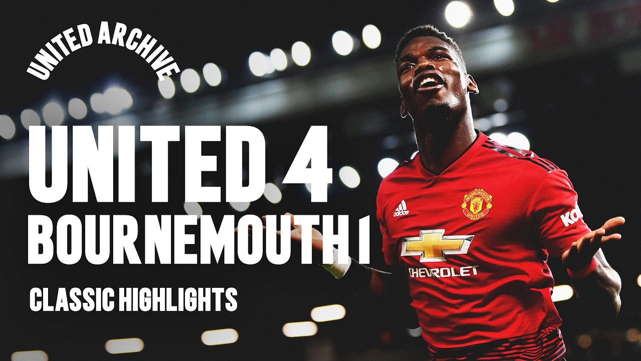 Paul Pogba Double! | Man Utd 4-1 Bournemouth | United Archive 🎞️