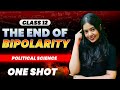 The End Of Bipolarity One Shot Class 12 Political Science Boards 2024 Anushya Ma Am