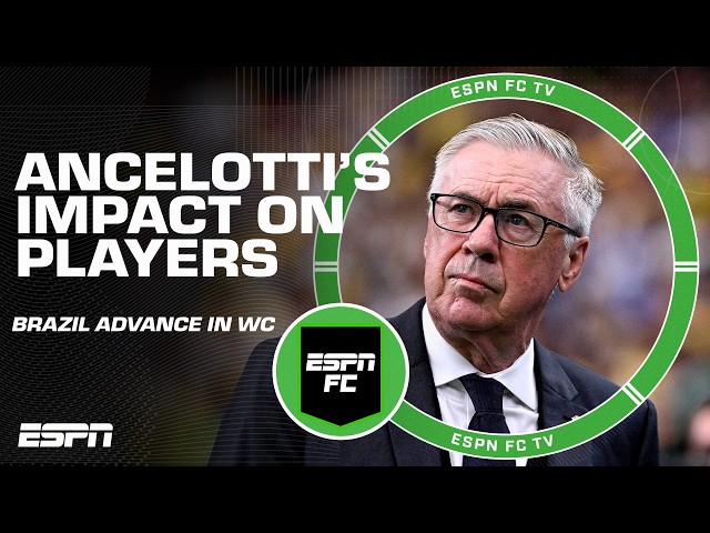 Carlo Ancelotti 'empowers his players' 🗣️ Brazil advance to Round of 16 at the World Cup | ESPN FC
