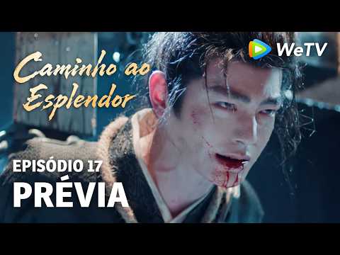 Caminho ao Esplendor EP17 | Prévia | Deixe-a voar, Zhao | Ding Yuxi e Deng Enxi