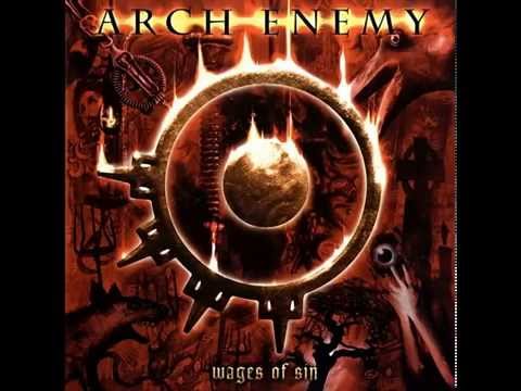 Arch Enemy - Wages Of Sin (Full Album)