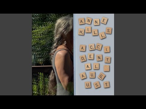 Accidental August - Anne Hills