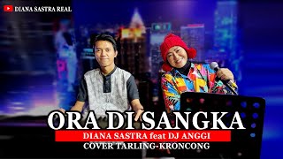 Download lagu ORA DI SANGKA - NINGSIH S || TARLING-KERONCONG VERSION || COVER DIANA SASTRA feat DJ ANGGI mp3