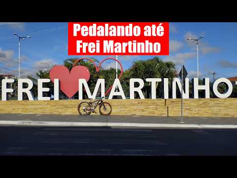 Pedalando até Frei Martinho